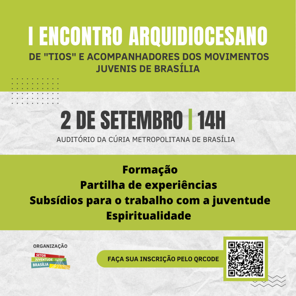 Setor Juventude da Arquidiocese de Brasília realiza I Encontro Arquidiocesano para “tios” e adultos acompanhadores de movimentos e grupos de jovens