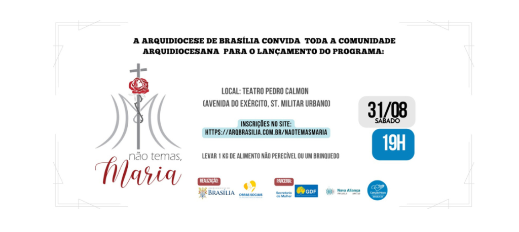 Arquidiocese de Brasília convida fiéis para o lançamento oficial do Programa “Não Temas, Maria!”