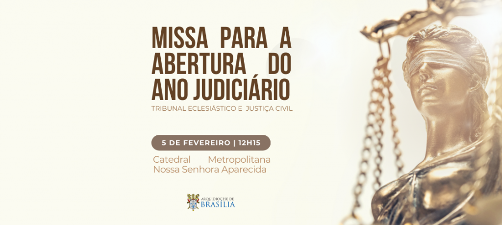 Missa em Ação de Graças Marca Abertura do Ano Judiciário em Brasília Missa em Ação de Graças Marca Abertura do Ano Judiciário em Brasília