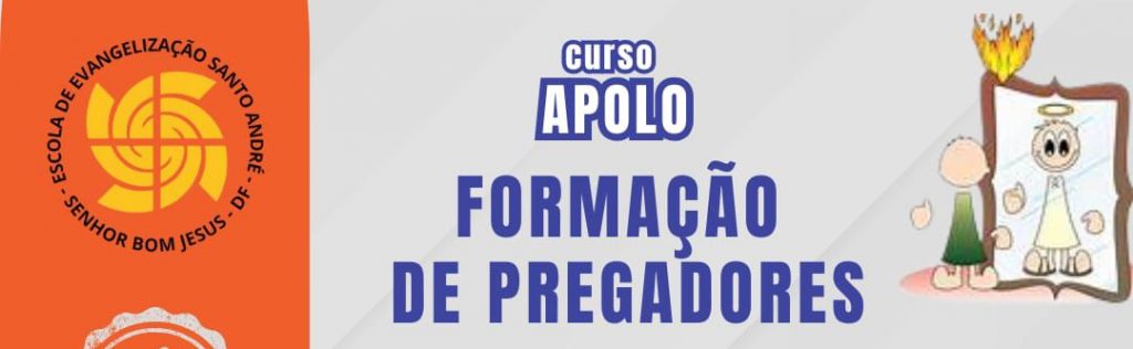 Escola de Evangelização Santo André promove o Curso Apolo para pregadores Escola de Evangelização Santo André promove o Curso Apolo para pregadores