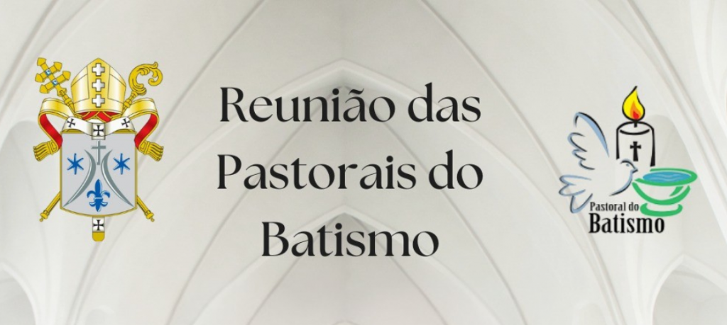 Arquidiocese de Brasília promove encontro das Pastorais do Batismo nos Vicariatos Norte e Leste