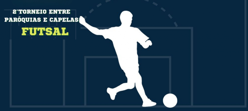 2º Torneio de Futsal entre Paróquias e Capelas especial em honra a Nossa Senhora Aparecida 2º Torneio de Futsal entre Paróquias e Capelas especial em honra a Nossa Senhora Aparecida