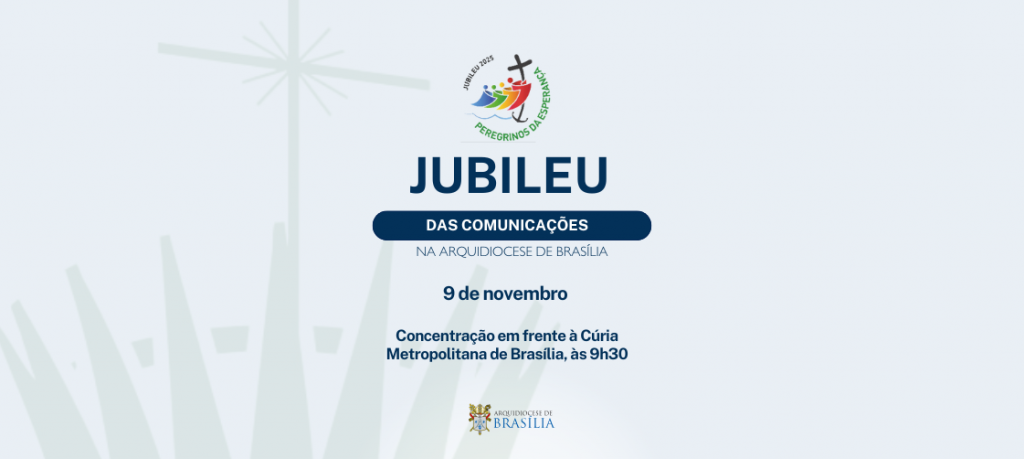 Arquidiocese de Brasília celebra o Jubileu das Comunicações