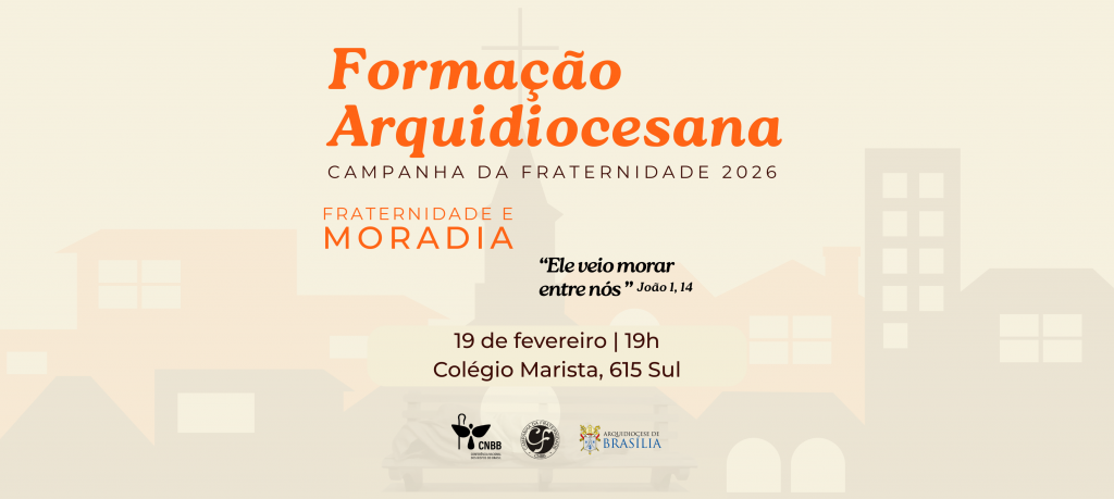 Arquidiocese de Brasília promove formação para a Campanha da Fraternidade 2026 Arquidiocese de Brasília promove formação para a Campanha da Fraternidade 2026