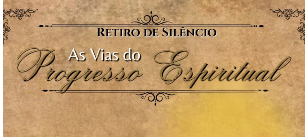 Retiro de Silêncio “As Vias do Progresso Espiritual” propõe aprofundamento na vida de fé