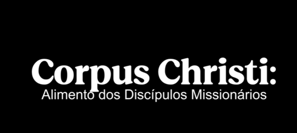 Coro da Arquidiocese de Brasília lança documentário “Corpus Christi: Alimento dos Discípulos Missionários” Coro da Arquidiocese de Brasília lança documentário “Corpus Christi: Alimento dos Discípulos Missionários”