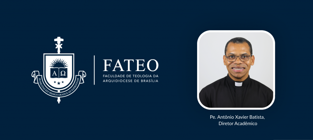 Arquidiocese de Brasília anuncia novo Diretor Acadêmico da FATEO