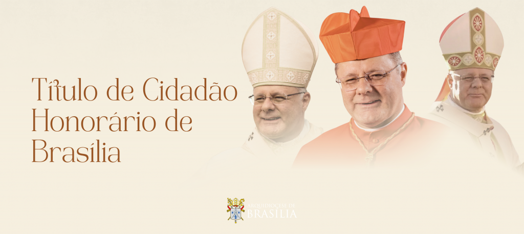 Cardeal Paulo Cezar Costa receberá título de Cidadão Honorário de Brasília em Sessão Solene na CLDF