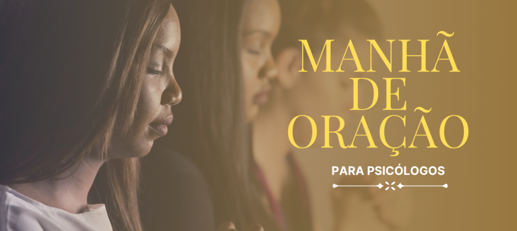 Arquidiocese de Brasília promove Manhã de Oração para psicólogos Arquidiocese de Brasília promove Manhã de Oração para psicólogos